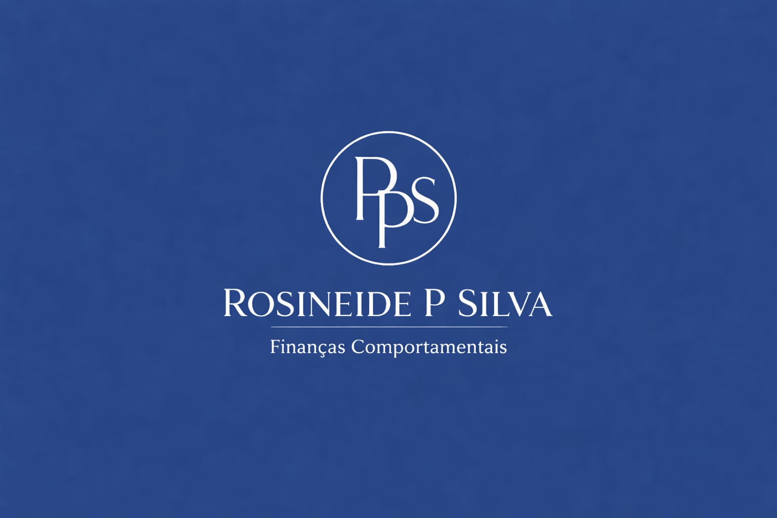 Rosineide P Silva — Finanças Comportamentais
